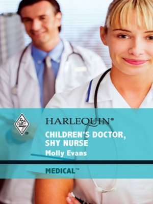 cover image of Children's Doctor, Shy Nurse